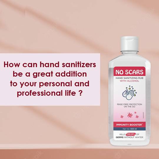 How can hand sanitizers be a great addition to your personal and professional life?